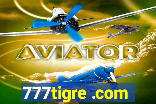 777tigre .com